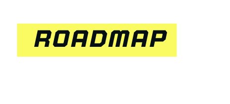 Roadmap